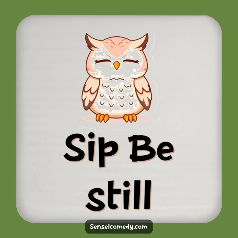 Funny Owl Sensei Meditation Coaster - Protect Surfaces with Zen Style