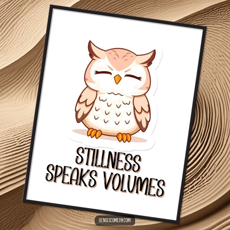 Funny Owl Sensei Poster: Serene wall art of a wise owl meditating, perfect for creating a peaceful atmosphere.