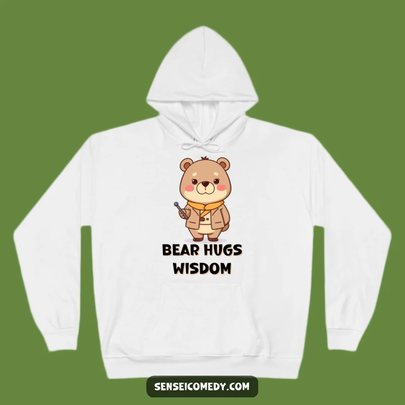 Funny Bear Sensei Hoodie - Cozy Comfort with Stern but Kind Wisdom